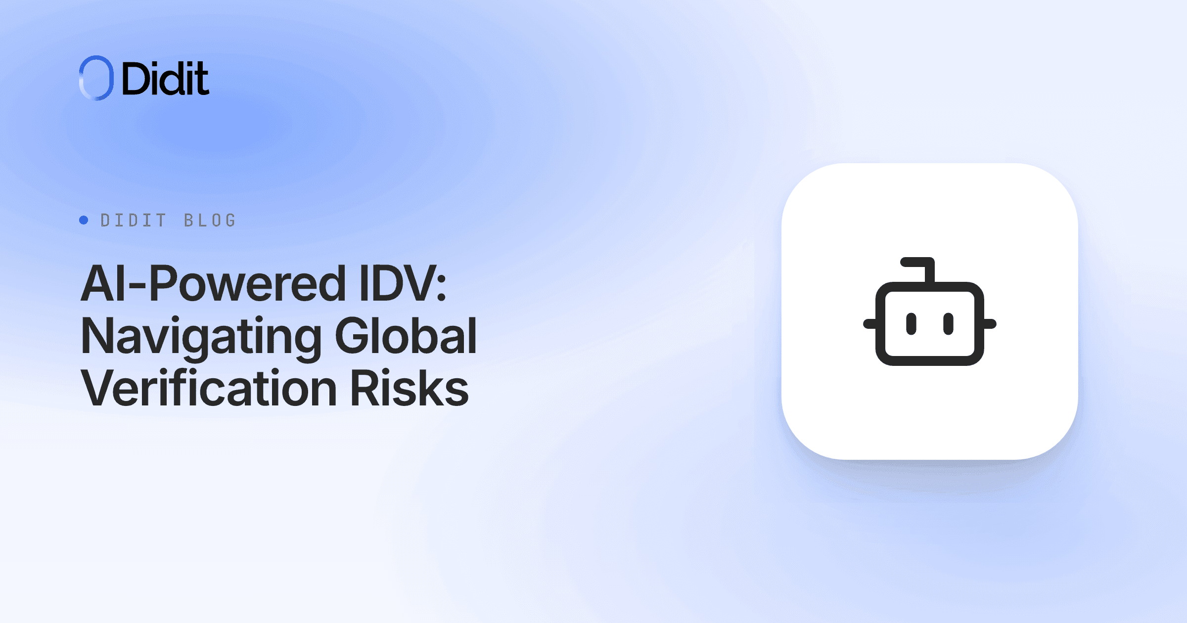 ai-powered-idv-global-verification-risks.png