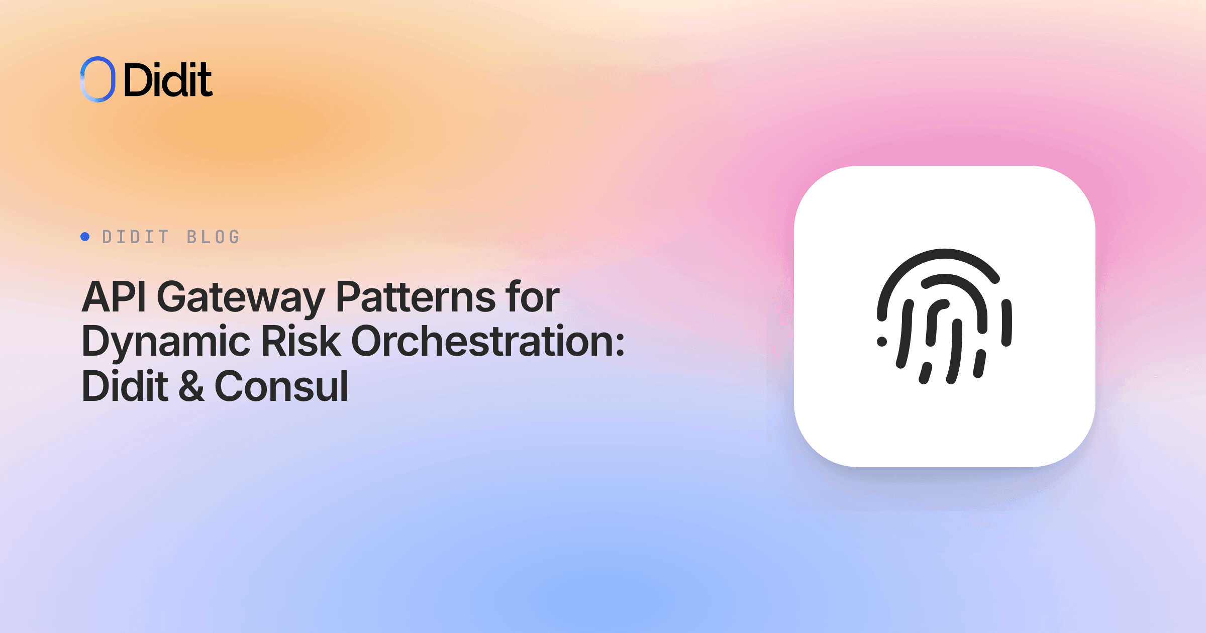 api-gateway-patterns-dynamic-risk-orchestration-didit-consul.png