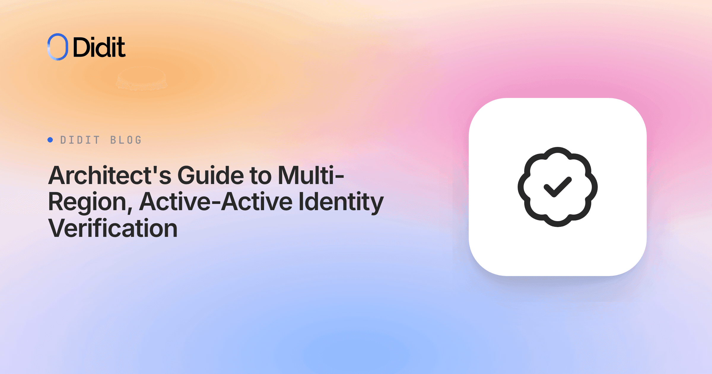 architects-guide-multi-region-active-active-identity-verification.png