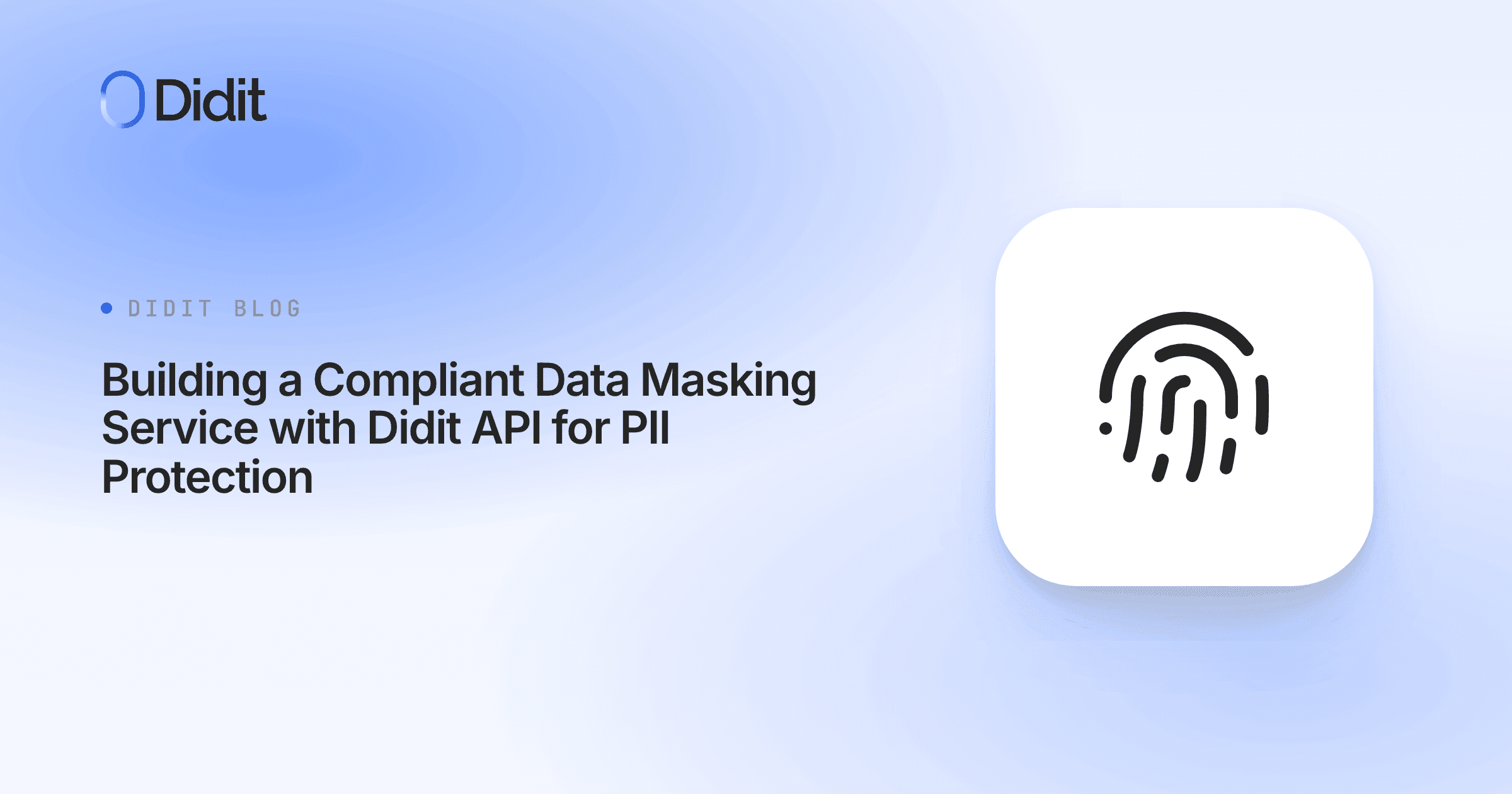 building-a-compliant-data-masking-service-with-didit-api-for-pii-protection.png