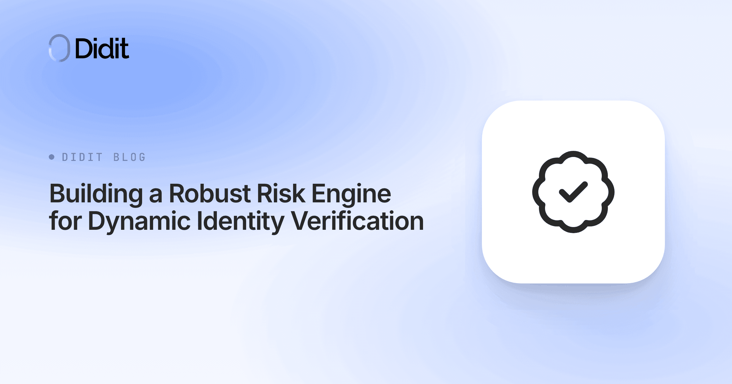 building-a-robust-risk-engine-for-dynamic-identity-verification.png