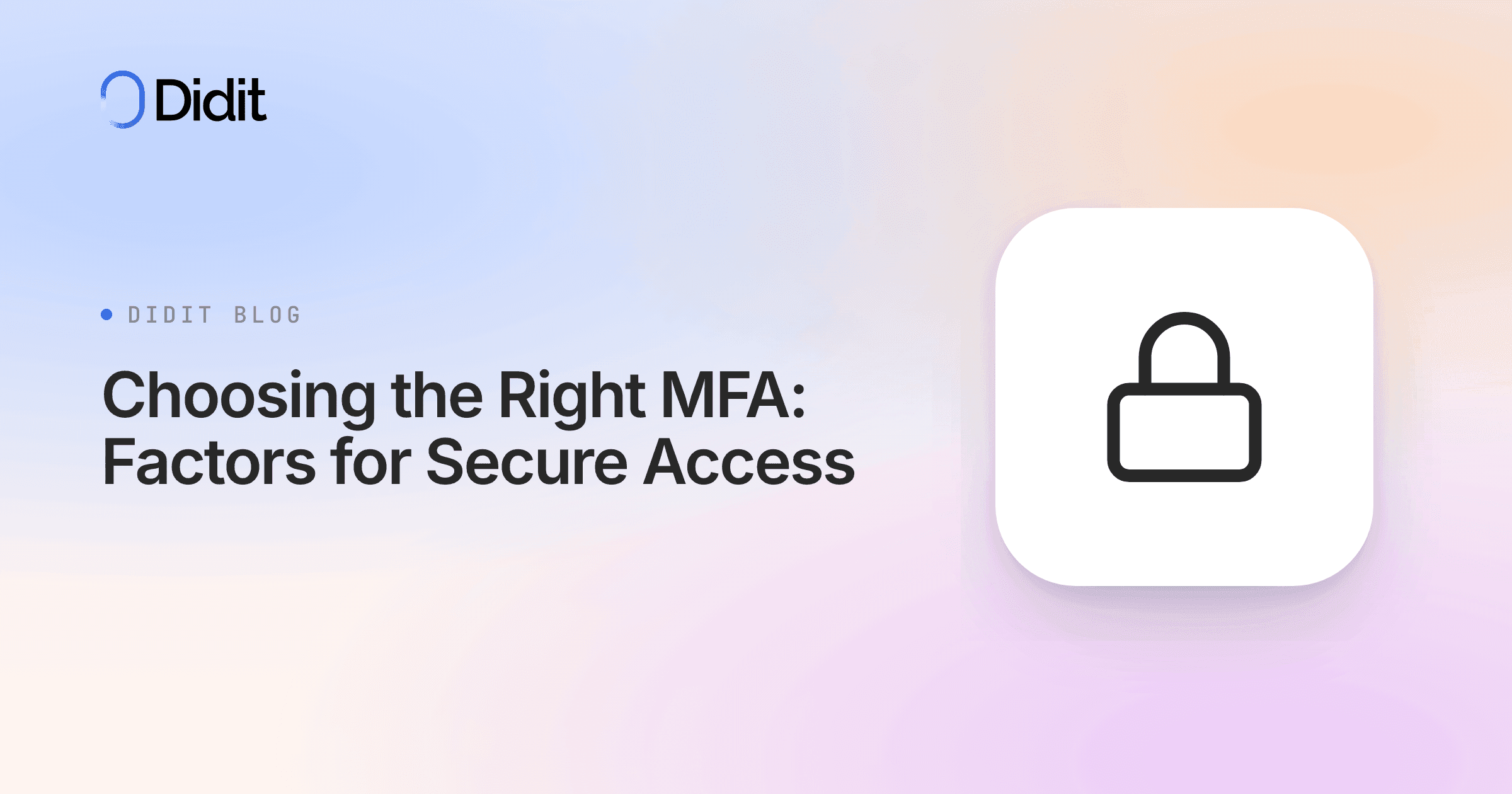 choosing-the-right-mfa-factors-for-secure-access.png