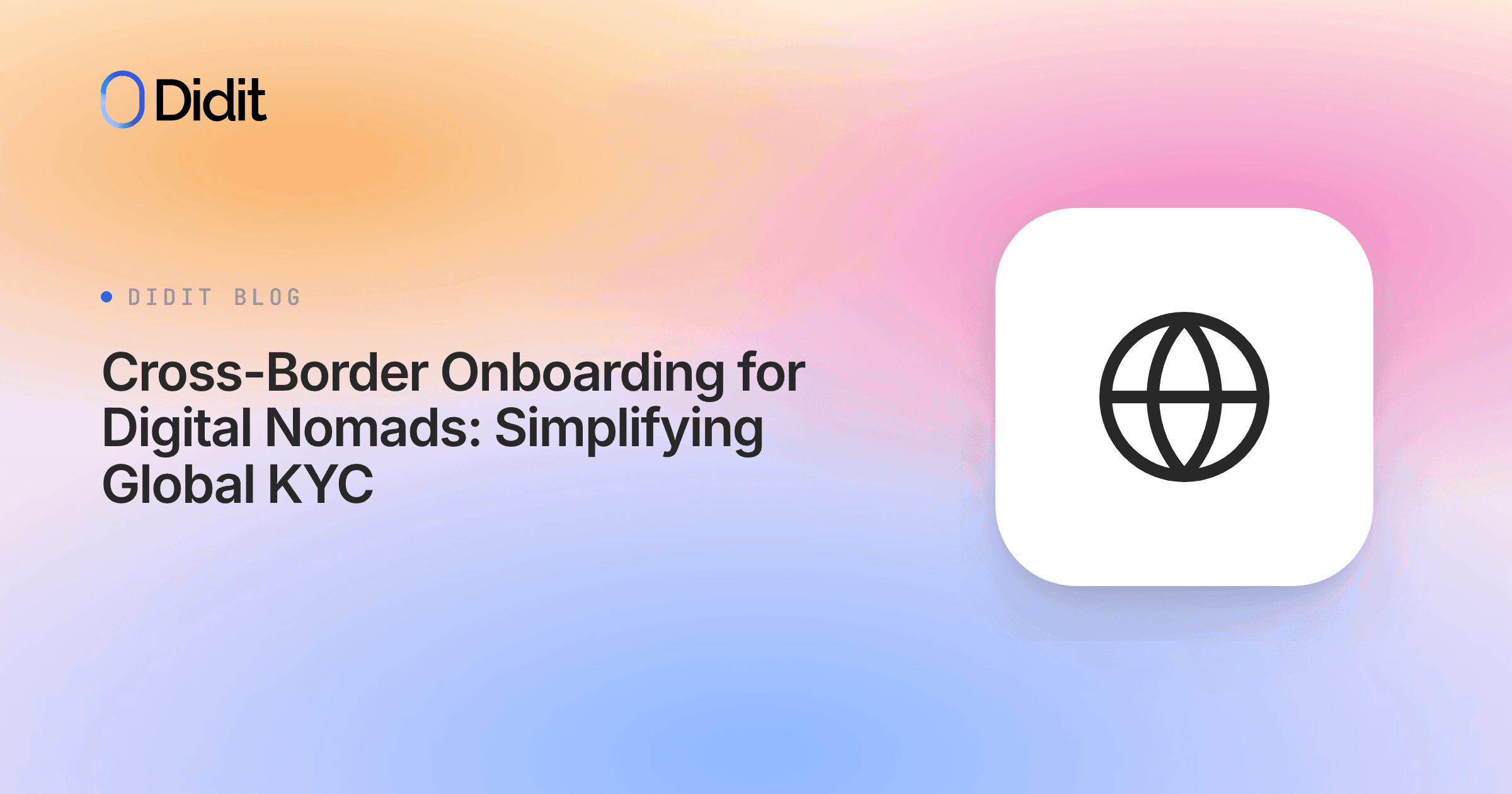 cross-border-onboarding-for-digital-nomads-simplifying-global-kyc.png