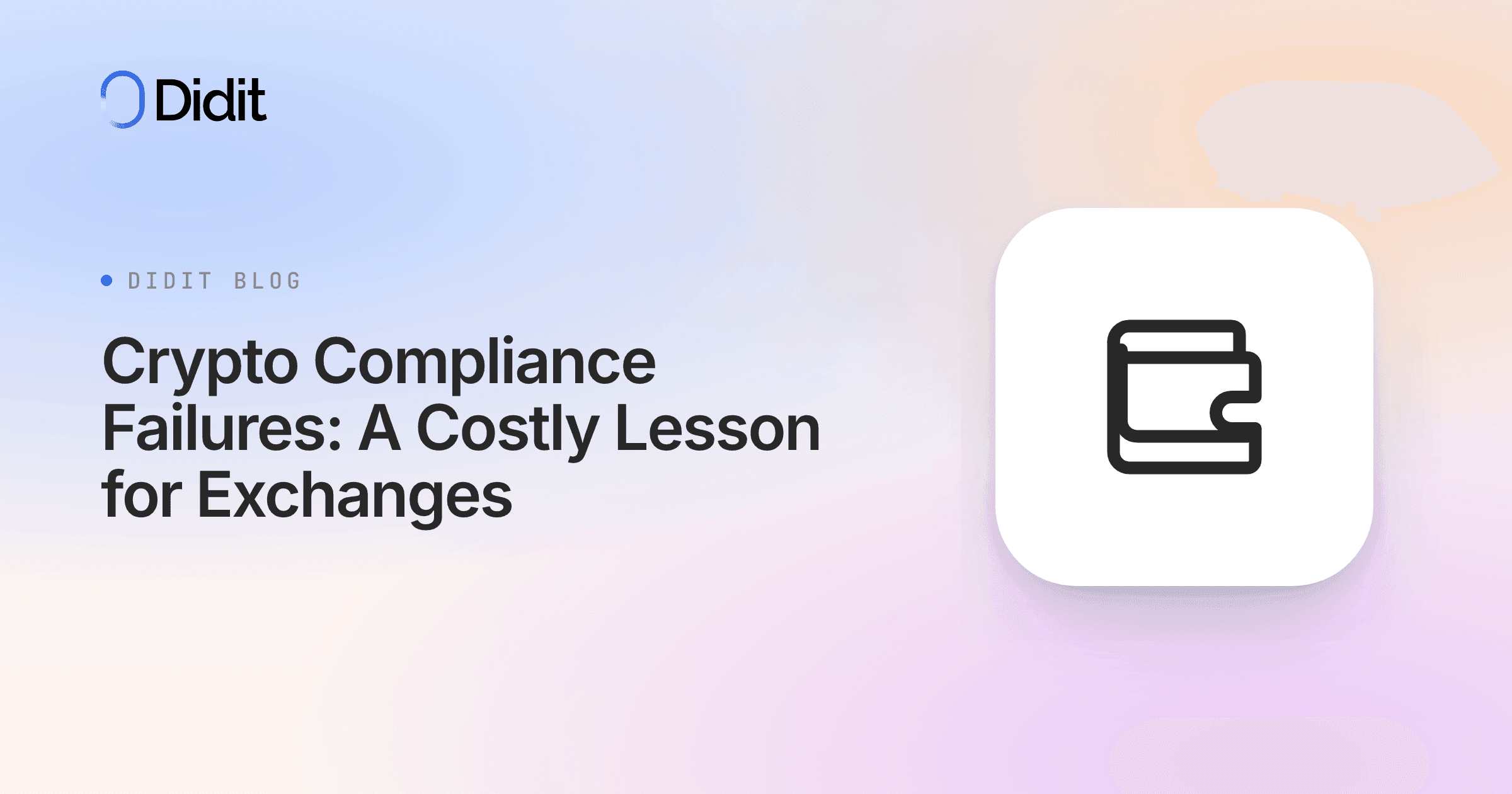 The Didit logo and the text "Didit Blog" are displayed on a white background with a gradient of blue, purple, and orange. To the right, a white square with rounded corners contains a black outline icon of a wallet.
