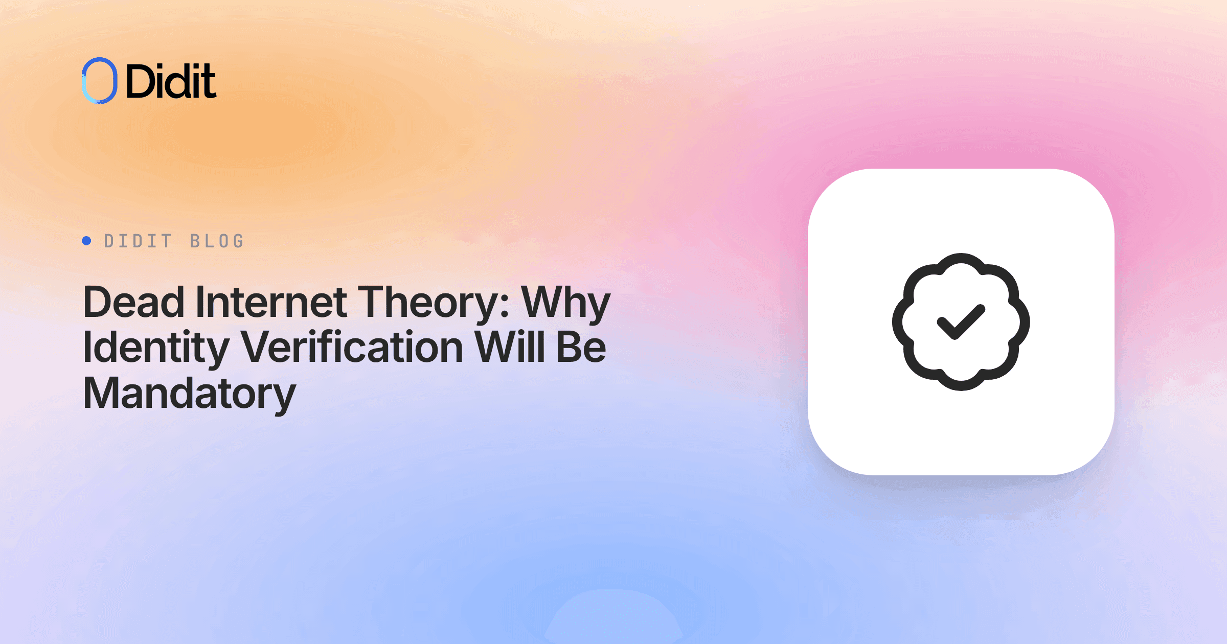 dead-internet-theory-identity-verification-mandatory.png