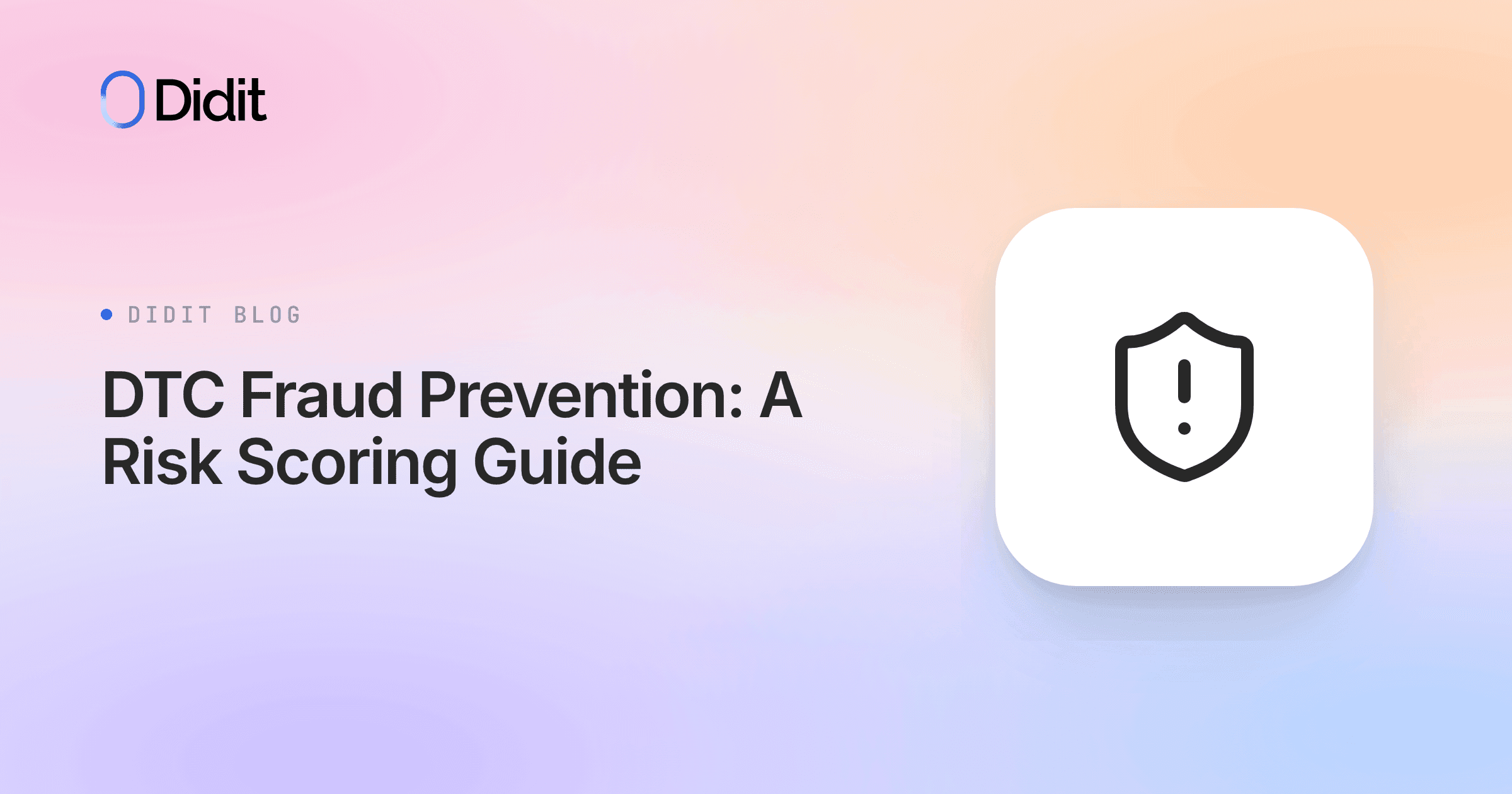 dtc-fraud-prevention-risk-scoring.png