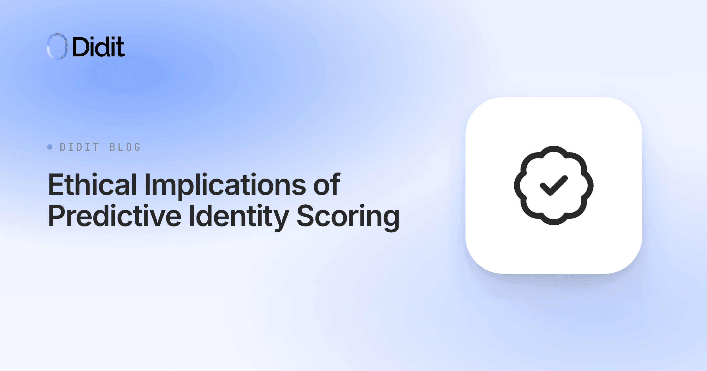 ethical-implications-predictive-identity-scoring.png