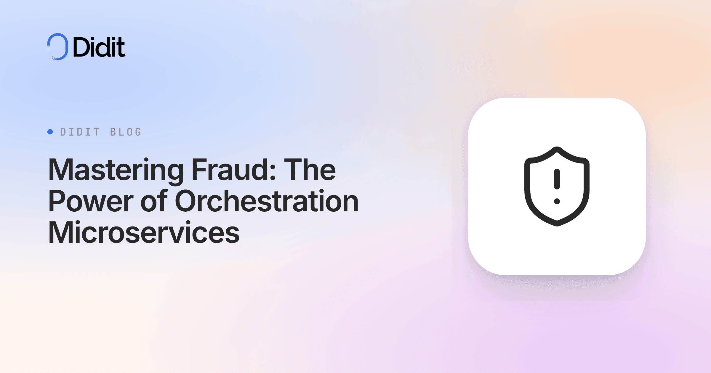 fraud-orchestration-microservices-didit.png