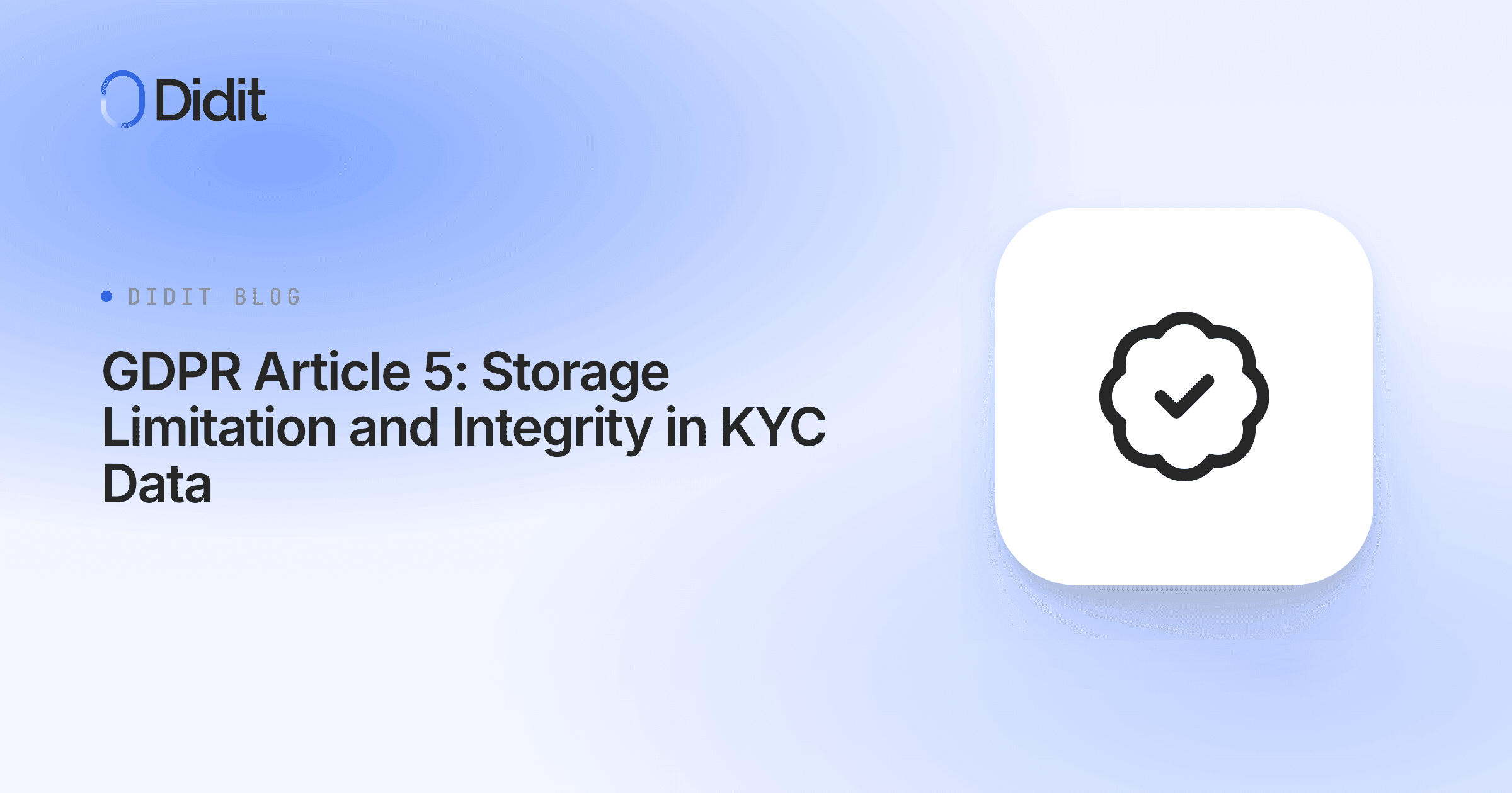 gdpr-article-5-storage-limitation-and-integrity-in-kyc-data.png