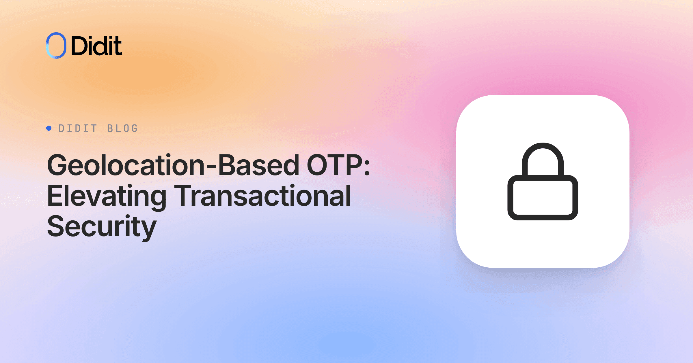 geolocation-based-otp-enhancing-transactional-security.png