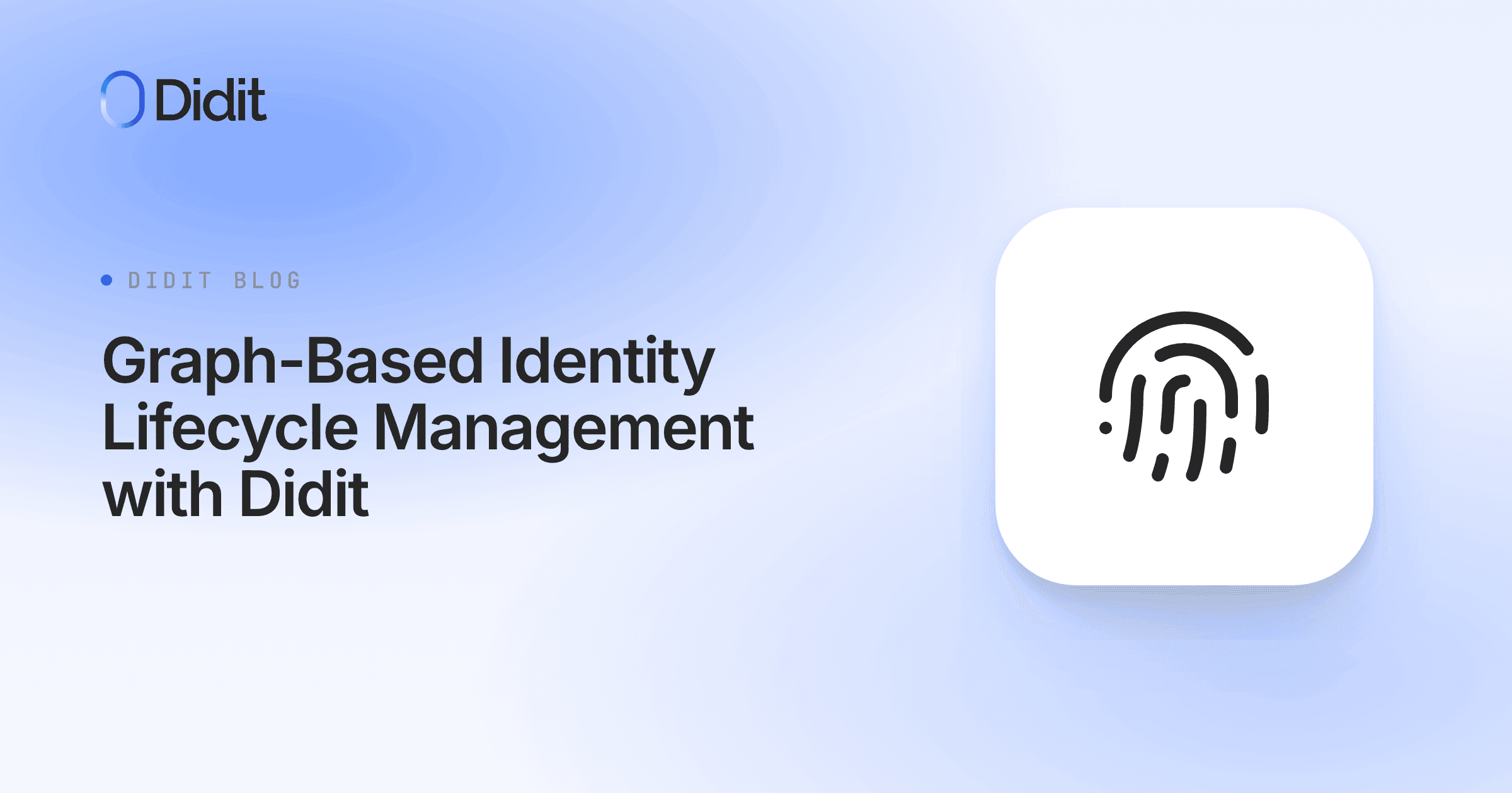 graph-based-identity-lifecycle-management-with-didit.png