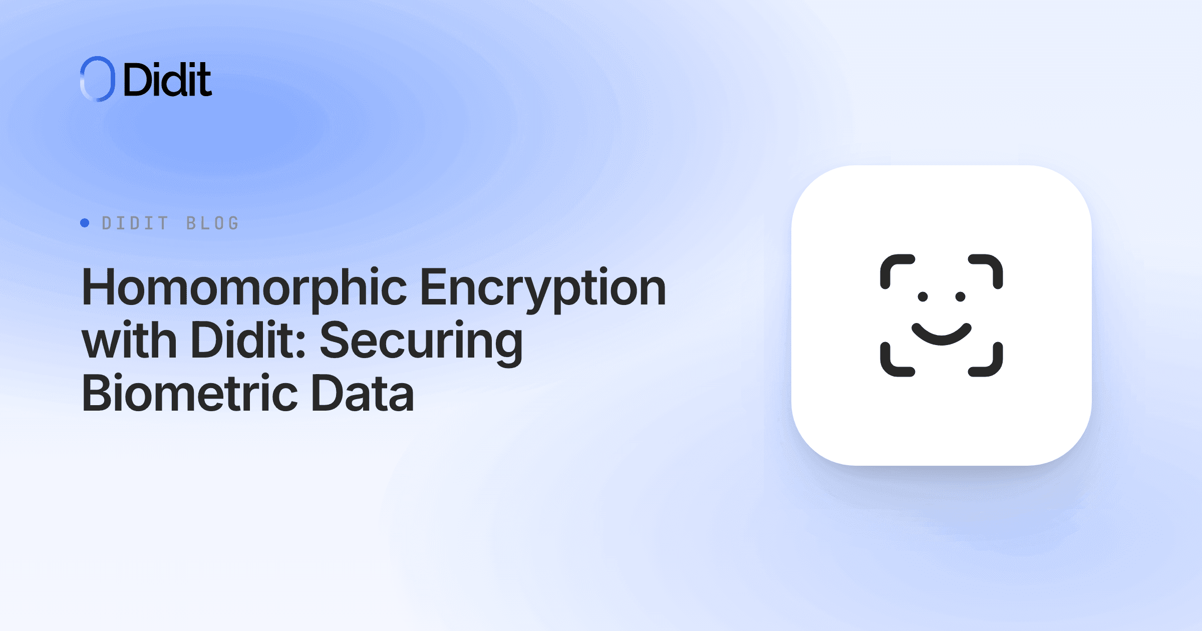 homomorphic-encryption-with-didit-securing-biometric-data.png