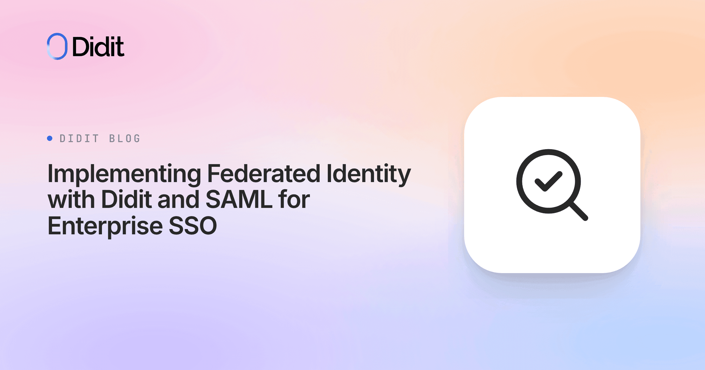 implementing-federated-identity-with-didit-and-saml-for-enterprise-sso.png