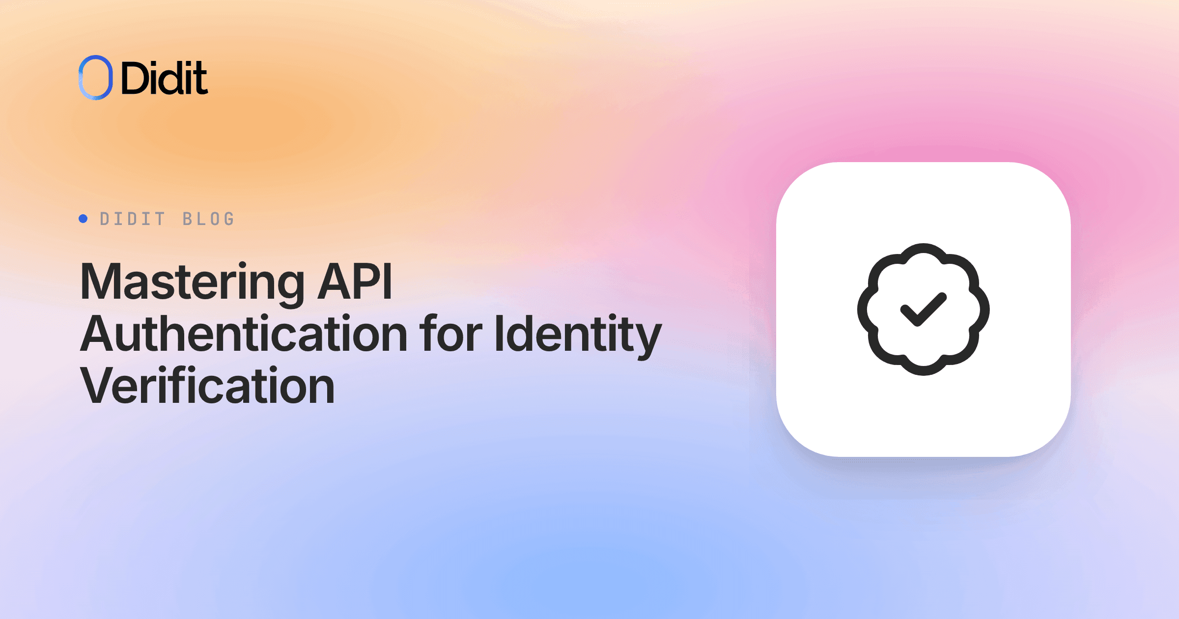 mastering-api-authentication-for-identity-verification.png