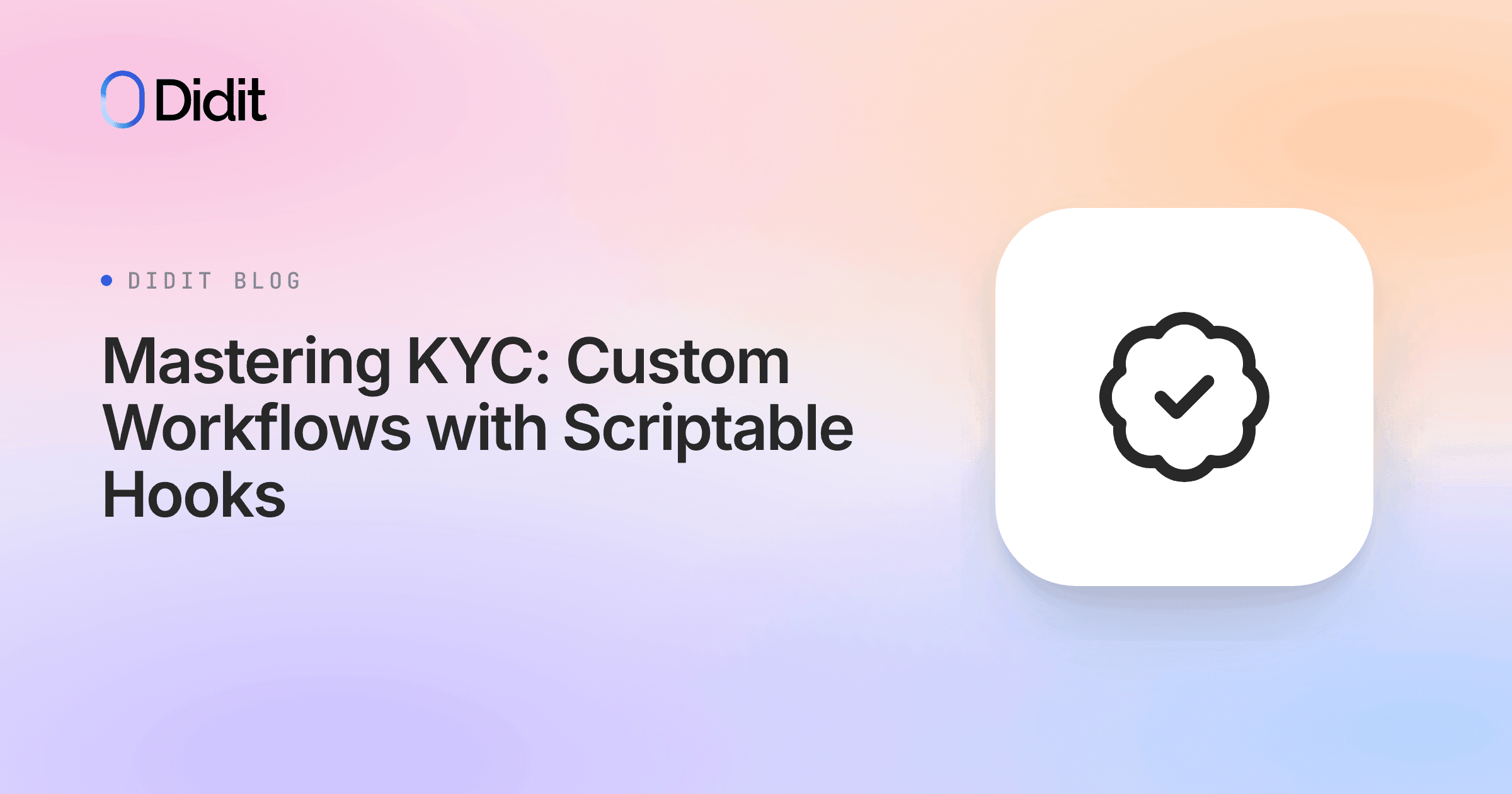 mastering-kyc-custom-workflows-with-scriptable-hooks.png