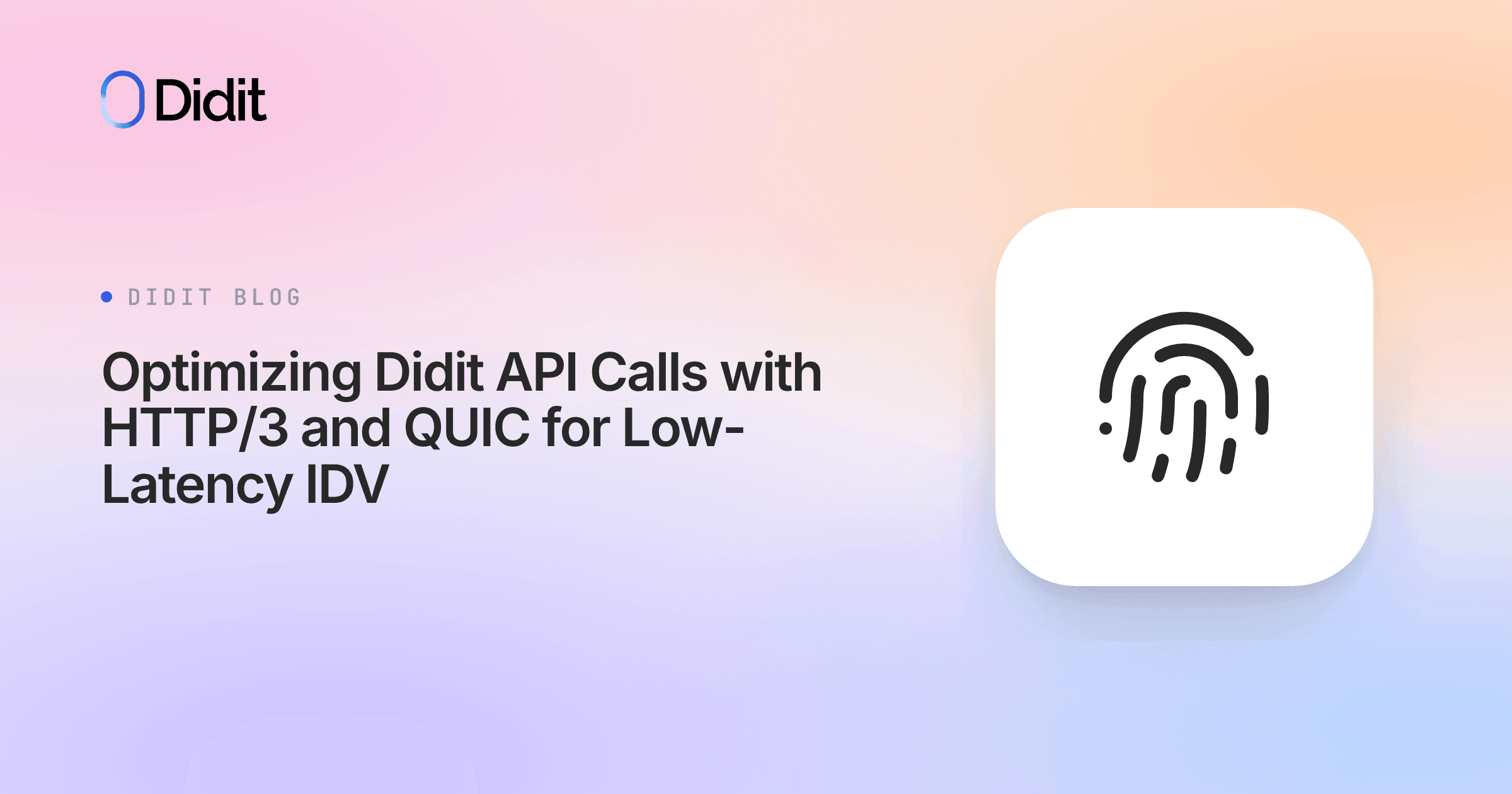 optimizing-didit-api-calls-http3-quic-low-latency-idv.png