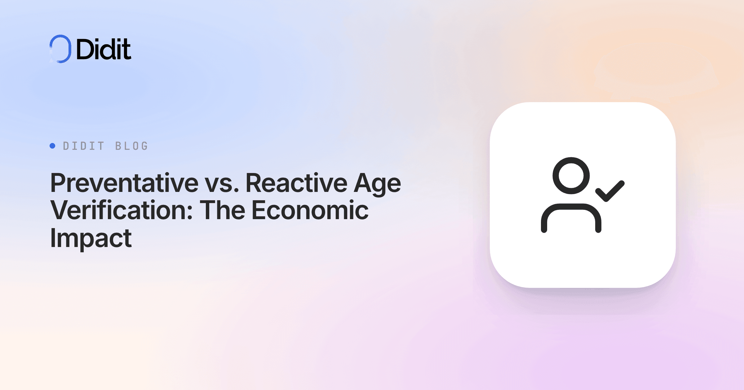preventative-vs-reactive-age-verification-the-economic-impact.png