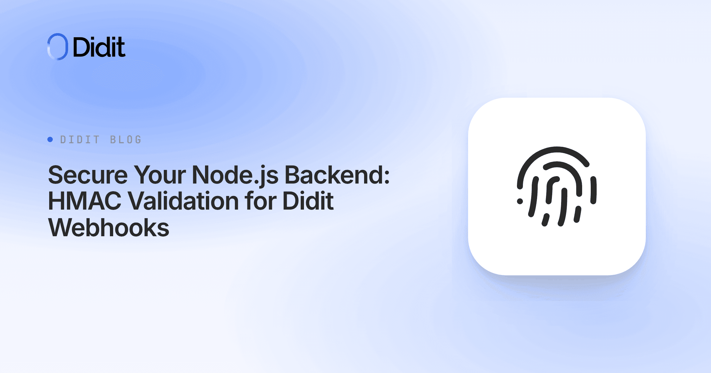 secure-your-nodejs-backend-hmac-validation-for-didit-webhooks.png