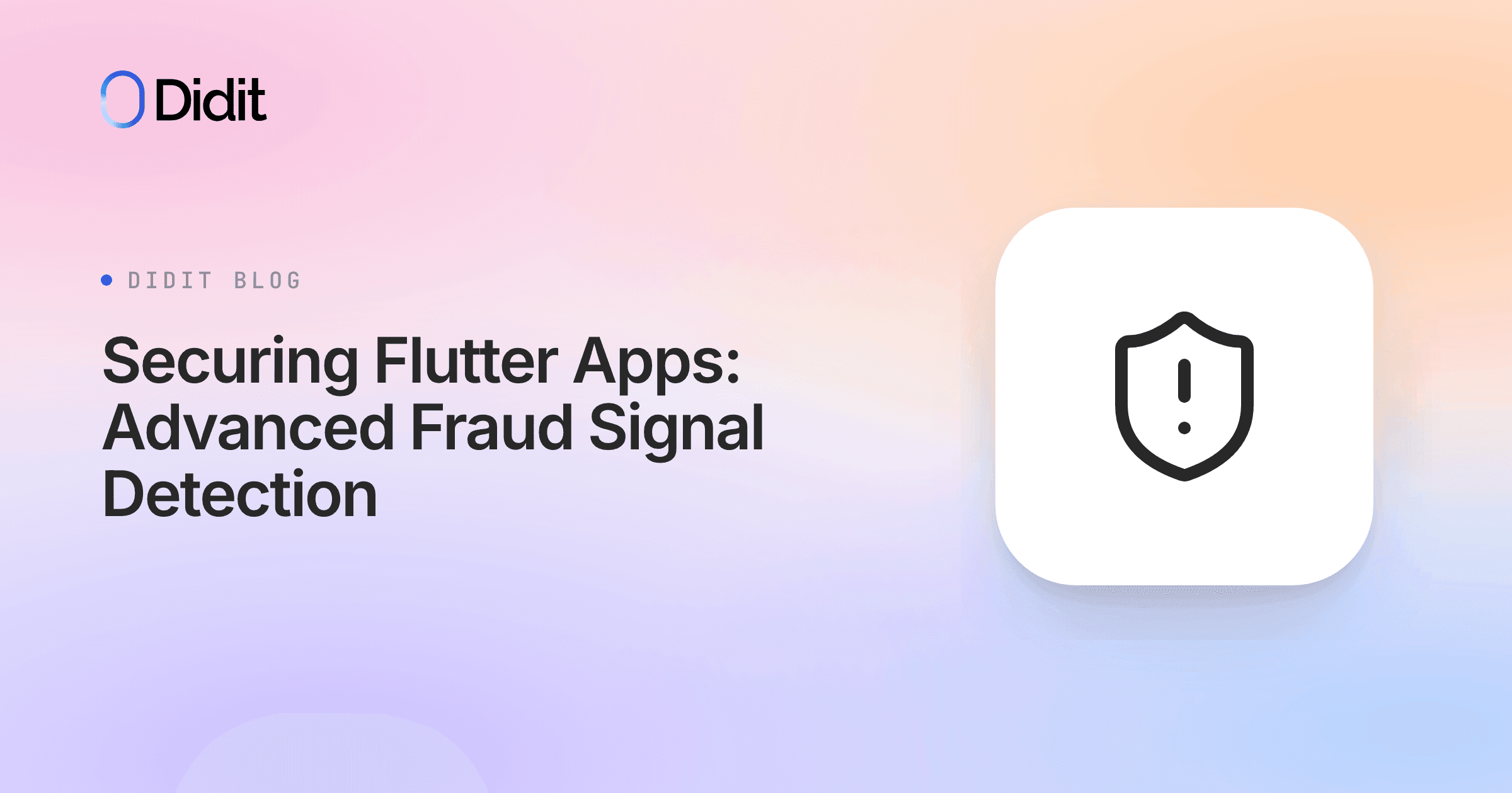 securing-flutter-apps-advanced-fraud-signal-detection.png