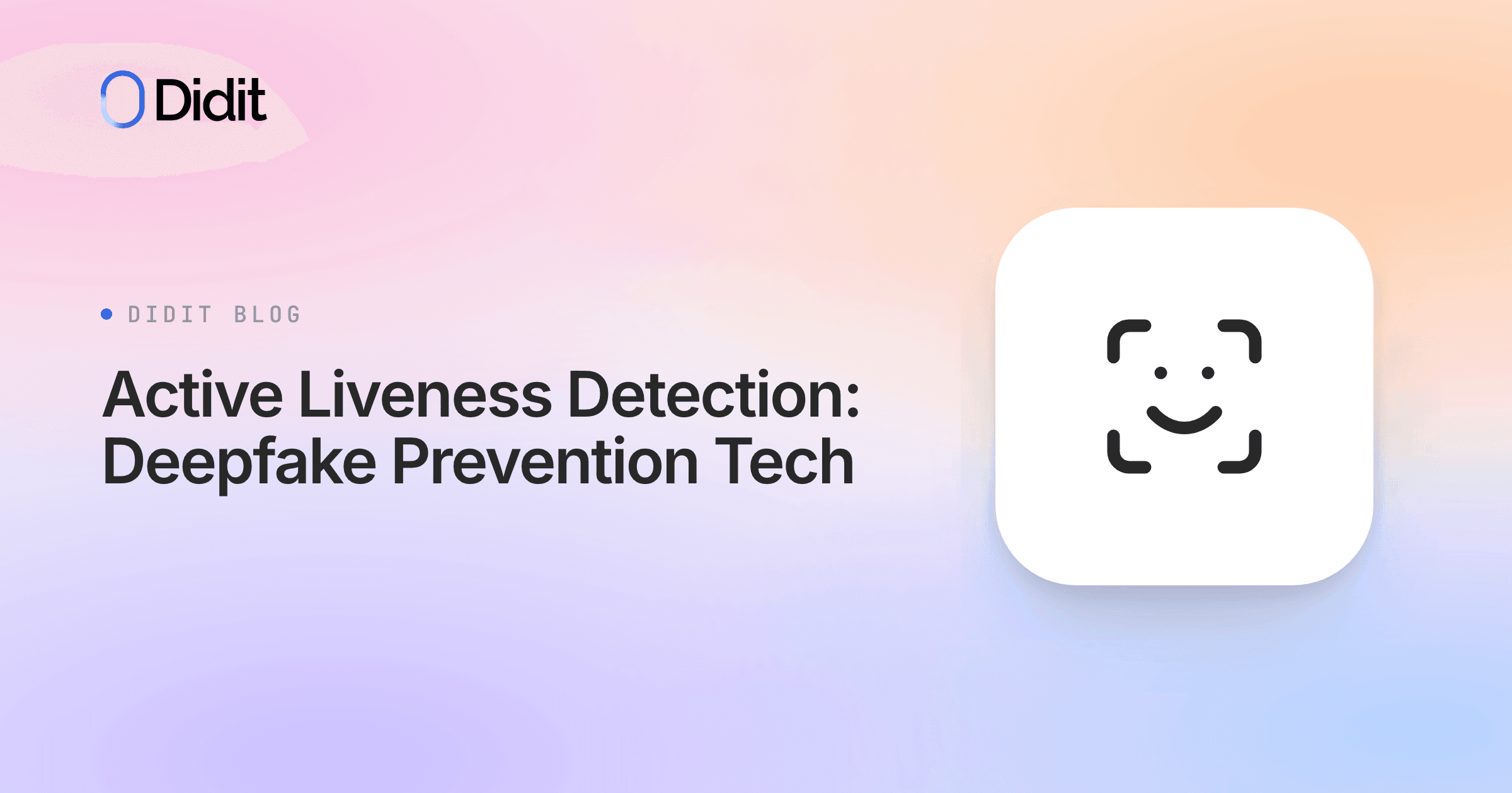 tech-deep-dive-active-liveness-detection.png