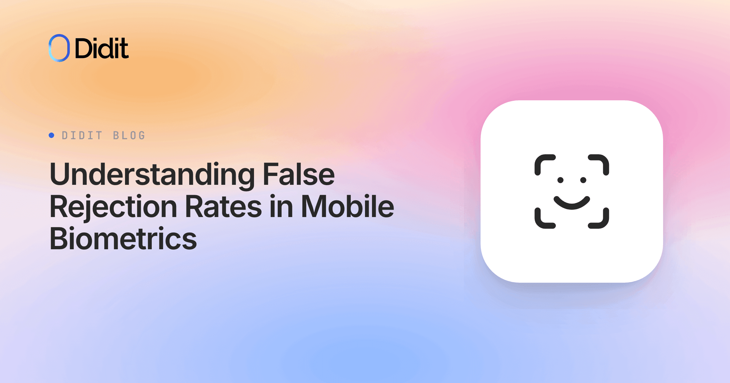understanding-false-rejection-rates-mobile-biometrics.png